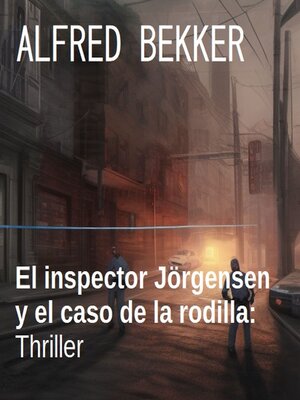 cover image of El inspector Jörgensen y el caso de la rodilla